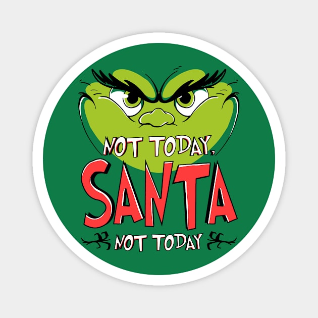 Not Today, Santa Magnet by fitasartwork